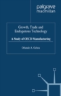 Image for Growth, Trade and Endogenous Technology: A Study of OECD Manufacturing