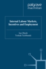 Image for Internal labour markets, incentives and employment