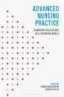 Image for Advanced nursing practice: changing healthcare in a changing world