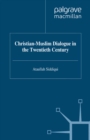 Image for Christian-Muslim dialogue in the twentieth century