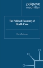 Image for The political economy of health care