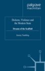 Image for Dickens, violence and the modern state: dreams of the scaffold