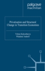 Image for Privatisation and Structural Change in Transition Economies