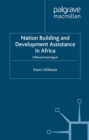 Image for National building and development assistance in Africa: different but equal.
