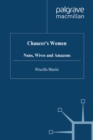 Image for Chaucer&#39;s Women: Nuns, Wives and Amazons