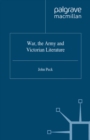 Image for War, the army and Victorian literature