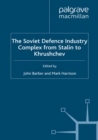 Image for The Soviet defence industry complex from Stalin to Krushchev