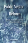 Image for Public sector reformation: values-driven solutions to fiscal constraint