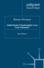 Image for Russia&#39;s provinces: authoritarian transformation versus local autonomy?.