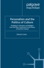 Image for Personalism and the politics of culture: readings in literature and religion from the New Testament to the poetry of Northern Ireland.