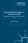 Image for Peacemaking strategies in Northern Ireland: building complementarity in conflict management theory.