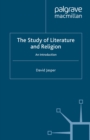 Image for The study of literature and religion: an introduction