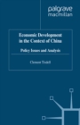 Image for Economic development in the context of China: policy issues and analysis