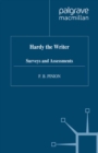Image for Hardy the writer: surveys and assessments