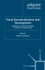 Image for Fiscal decentralization and development: experiences of three developing countries in Southeast Asia