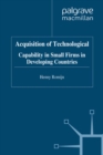 Image for Acquisition of technological capability in small firms in developing countries.