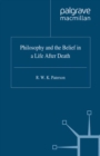 Image for Philosophy and the belief in a life after death