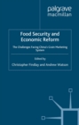Image for Food security and economic reform: the challenges facing China&#39;s grain marketing system