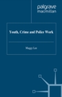 Image for Youth, crime and police work