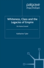 Image for Whiteness, class and the legacies of empire: on home ground