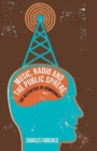 Image for Music, radio and the public sphere  : the aesthetics of democracy