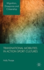 Image for Transnational mobilities in action sport cultures