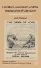 Image for Literature, journalism, and the vocabularies of liberalism  : politics and letters, 1886-1916