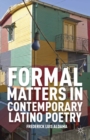 Image for Formal matters in contemporary Latino poetry