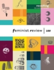 Image for Recalling The Scent of Memory: Celebrating 100 Issues of Feminist Review : Feminist Review: Issue 100