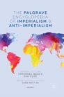 Image for The Palgrave encyclopedia of imperialism and anti-imperialism