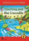Image for Macmillan Children&#39;s Readers The Frog and the Crocodile Level 1