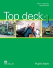Image for Top Deck Level 1 Pupil&#39;s Book