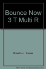 Image for Bounce Now Level 3 Teacher&#39;s Multi-Rom