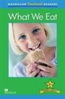 Image for Macmillan Factual Readers - What We Eat - Level 2