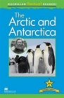 Image for Macmillan Factual Readers - The Arctic and Antarctica - Level4