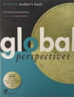 Image for Global Perspectives Beginner Student&#39;s Book