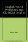 Image for English World Level 10 Workbook &amp; CD Rom