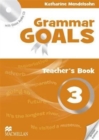 Image for Grammar Goals Level 3 Teacher&#39;s Book Pack