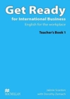 Image for Get Ready For International Business 1 Teacher&#39;s Pack