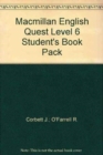 Image for Macmillan English Quest Level 6 Pupil&#39;s Book Pack