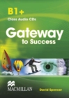 Image for Gateway to Success B1+ Class Audio CD