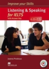 Image for Improve Your Skills: Listening &amp; Speaking for IELTS 6.0-7.5 Student&#39;s Book with key &amp; MPO Pack