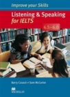 Image for Improve Your Skills: Listening &amp; Speaking for IELTS 4.5-6.0 Student&#39;s Book without key Pack