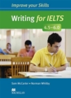 Image for Improve Your Skills: Writing for IELTS 4.5-6.0 Student&#39;s Book without key