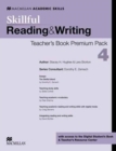 Image for Skillful Level 4 Reading &amp; Writing Teacher&#39;s Book Premium Pack