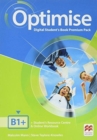 Image for Optimise B1+ Digital Student&#39;s Book Premium Pack