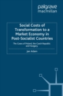 Image for Social costs of transformation to a market economy in post-socialist countries: the cases of Poland, the Czech Republic and Hungary