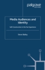 Image for Media audiences and identity: self-construction in the fan experience