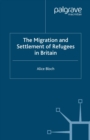 Image for The migration and settlement of refugees in Britain