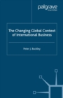 Image for The changing global context of international business